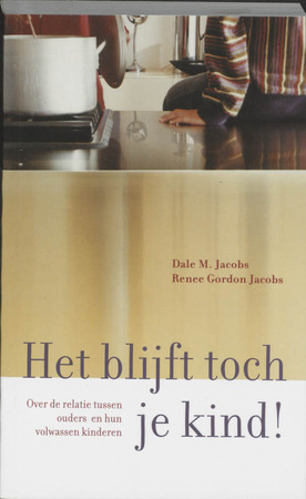 Het blijft toch je kind - D. M. Jacobs, R.G. Jacobs