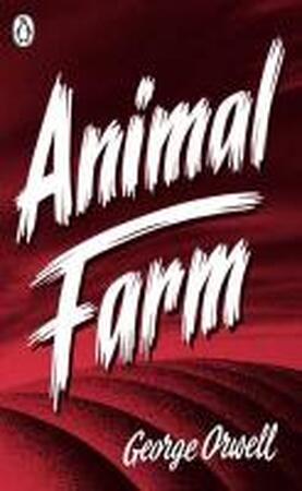 Animal Farm - George Orwell Animal Farm - George Orwell