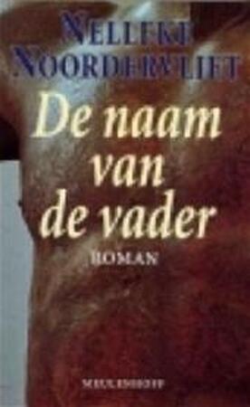 De naam van de vader - Nelleke Noordervliet