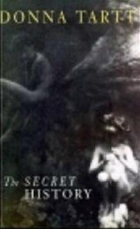 The secret history - Donna Tartt The secret history - Donna Tartt