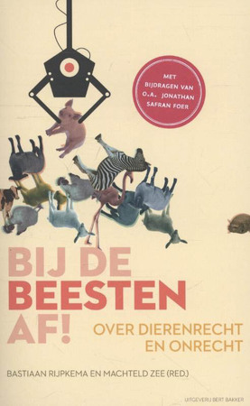 Bij de beesten af! - Bastiaan Rijpkema Bij de beesten af! - Bastiaan Rijpkema