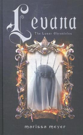 Levana - The Lunar Chronicles - Marissa Meyer