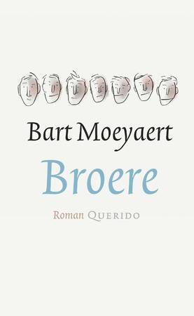 Broere - Bart Moeyaert Broere - Bart Moeyaert