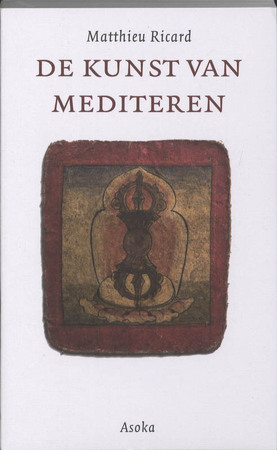 De kunst van mediteren - M. Ricard De kunst van mediteren - M. Ricard