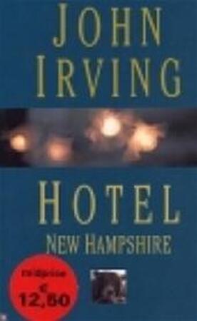 Hotel new hampshire - John Irving Hotel new hampshire - John Irving