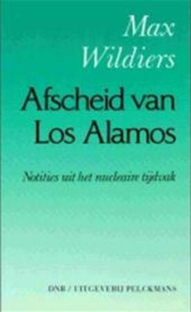 Afscheid van los alamos - Max Wildiers Afscheid van los alamos - Max Wildiers