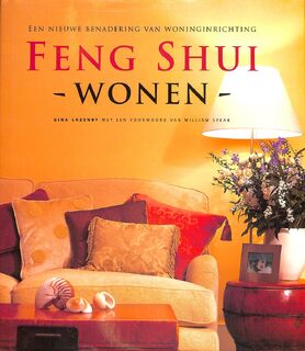 Feng Shui wonen - Gina Lazenby, Henny Makkink, Inge Kappert (ISBN 9789062489626)