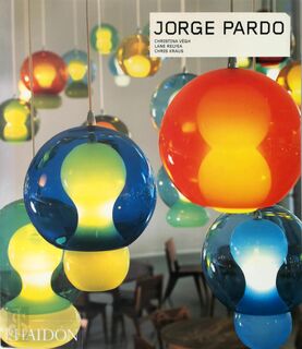 Jorge Pardo - Jorge Pardo, Ch. Végh, Lane Relyea, Chris Kraus (ISBN 9780714846583)
