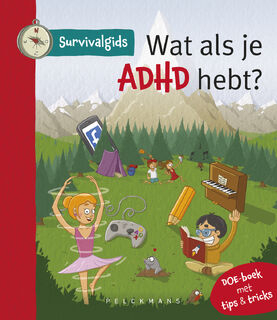 Survivalgids - Wat als je AD(H)D hebt? (ISBN 9789462346932)