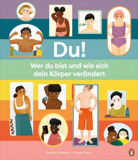 Du! - Wer du bist und wie sich dein Körper verändert - Rachel Greener (ISBN 9783328302988)