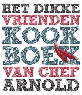 Het dikke vrienden kookboek van - Ron Arnold, Fons Burger (ISBN 9789490077167)