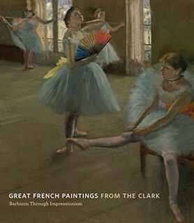 Great French Paintings from the Clark - (ISBN 9780847835539)