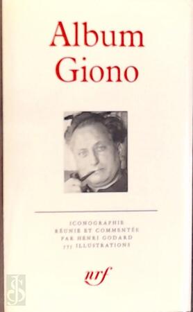 Album Giono - Henri Godard Album Giono - Henri Godard