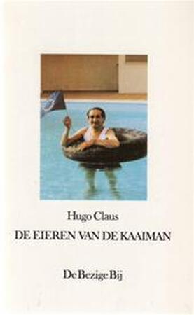 De eieren van de kaaiman - Hugo Claus De eieren van de kaaiman - Hugo Claus