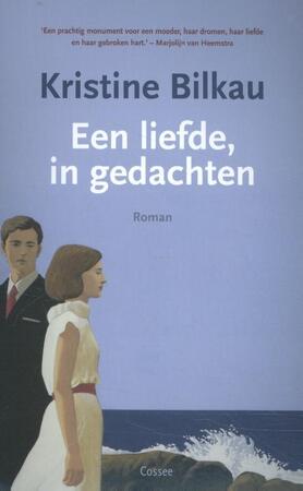 Een liefde, in gedachten - Kristine Bilkau