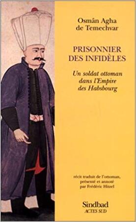 Prisonnier des infidèles - Osman Ağa