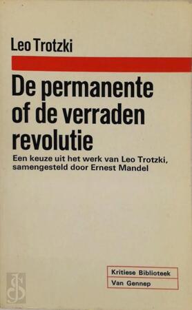 Permanente of verraden revolutie - Leo Trotzki, Ernest Mandel Permanente of verraden revolutie - Leo Trotzki, Ernest Mandel