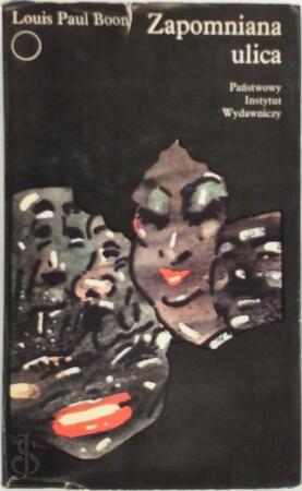 Zapomniana ulica - Louis Paul Boon, Ryszard Pyciak Zapomniana ulica - Louis Paul Boon, Ryszard Pyciak