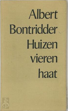 Huizen vieren haat - Albert Bontridder