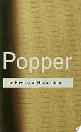 The Poverty of Historicism - Karl R. Popper, Karl Raimund Popper The Poverty of Historicism - Karl R. Popper, Karl Raimund Popper