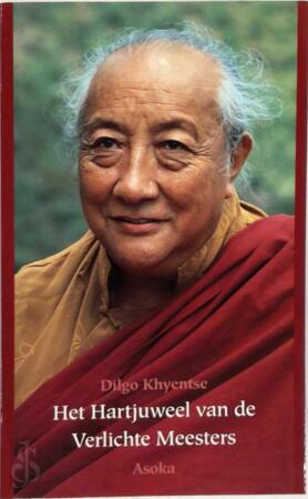 Het Hartjuweel van de Verlichte Meesters - Dilgo Khyentse Het Hartjuweel van de Verlichte Meesters - Dilgo Khyentse
