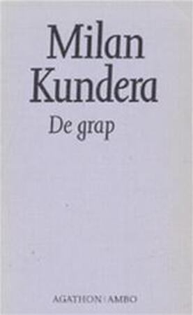 De grap - Milan Kundera, Jana Beranová De grap - Milan Kundera, Jana Beranová