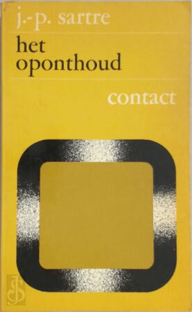 Het oponthoud - De wegen der vrijheid II - Jean-Paul Sartre, M. Mok Het oponthoud - De wegen der vrijheid II - Jean-Paul Sartre, M. Mok