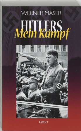 Hitlers Mein Kampf - W. Maser Hitlers Mein Kampf - W. Maser