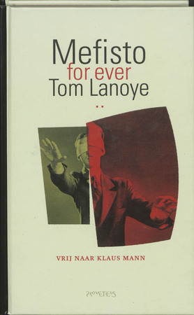 Mefisto for ever - Tom Lanoye Mefisto for ever - Tom Lanoye