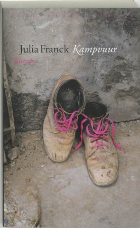 Kampvuur - Julia Franck Kampvuur - Julia Franck