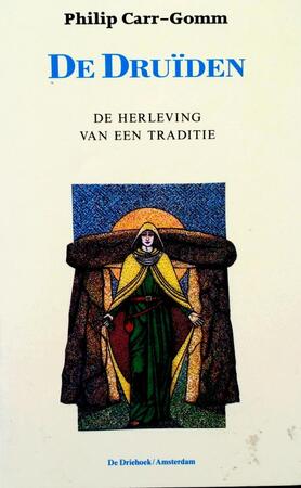De Druïden - Philip Carr-Gomm, Piet Hein Geurink De Druïden - Philip Carr-Gomm, Piet Hein Geurink