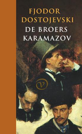 De broers Karamazov - Fjodor Dostojevski De broers Karamazov - Fjodor Dostojevski