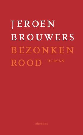 Bezonken rood - Jeroen Brouwers Bezonken rood - Jeroen Brouwers