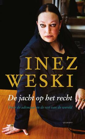 De jacht op het recht: over de advocaat en de rest van de wereld - Inez Weski De jacht op het recht: over de advocaat en de rest van de wereld - Inez Weski