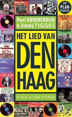 Het lied van Den Haag - P. Groenendijk, J. Tigges Het lied van Den Haag - P. Groenendijk, J. Tigges