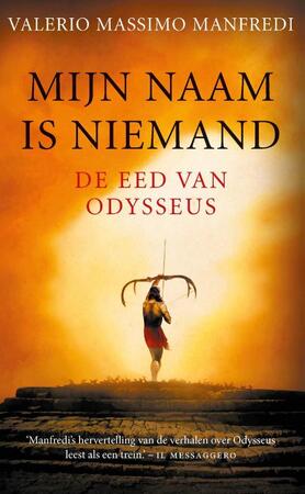 Mijn naam is niemand - Valerio Massimo Manfredi Mijn naam is niemand - Valerio Massimo Manfredi