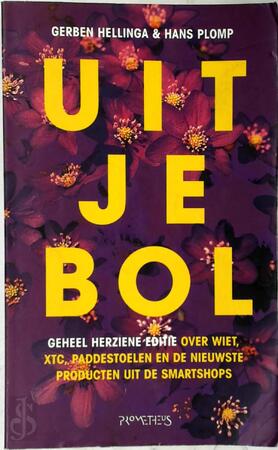 Uit je bol - Gerben Graddesz Hellinga, H. Plomp Uit je bol - Gerben Graddesz Hellinga, H. Plomp