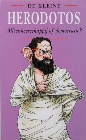 De kleine Herodotos: alleenheerschappij of democratie? - Herodotos, Hein L. van Dolen De kleine Herodotos: alleenheerschappij of democratie? - Herodotos, Hein L. van Dolen