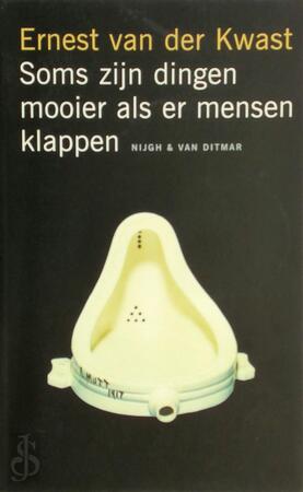 Soms zijn dingen mooier als er mensen klappen - Ernest van Der Kwast Soms zijn dingen mooier als er mensen klappen - Ernest van Der Kwast