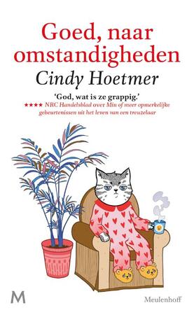 Goed, naar omstandigheden - Cindy Hoetmer Goed, naar omstandigheden - Cindy Hoetmer