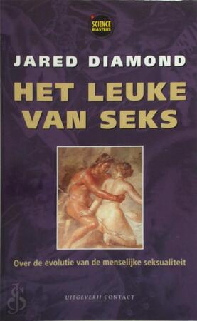 Het leuke van seks - Jared Diamond, Jan Tazelaar Het leuke van seks - Jared Diamond, Jan Tazelaar