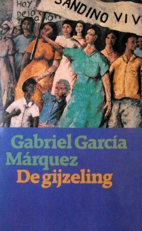 De gijzeling - Gabriel Garcia Marquez
