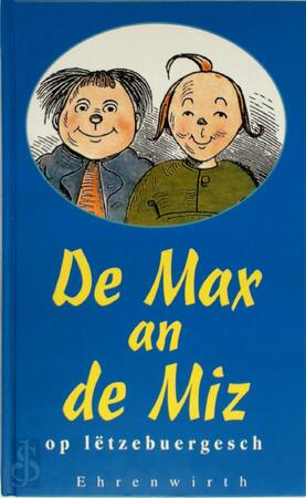 De Max an de Miz op le͏̈tzebuergesch - Wilhelm Busch, Alain Atten