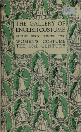 The Gallery of English Costume: Women's Costume, the 18th Century - 