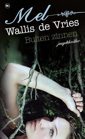 Buiten zinnen - Mel Wallis de Vries