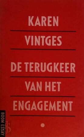 De terugkeer van het engagement - Karin Vintges De terugkeer van het engagement - Karin Vintges