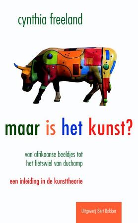 Maar is het kunst? - Cynthia Freeland Maar is het kunst? - Cynthia Freeland