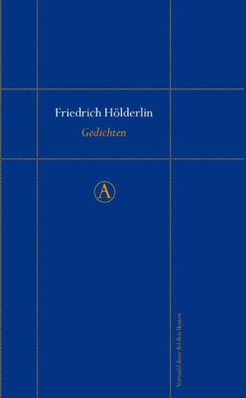 Gedichten Friedrich Hölderlin - Friedrich Hölderlin Gedichten Friedrich Hölderlin - Friedrich Hölderlin