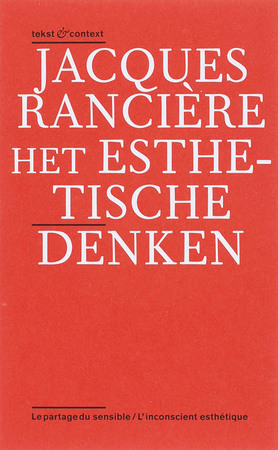 Het esthetische denken - J. Ranciere Het esthetische denken - J. Ranciere