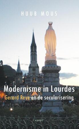 Modernisme in Lourdes - Huub Mous Modernisme in Lourdes - Huub Mous